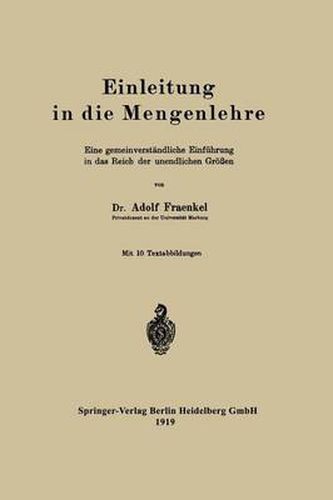 Cover image for Einleitung in Die Mengenlehre: Eine Gemeinverstandliche Einfuhrung in Das Reich Der Unendlichen Groessen