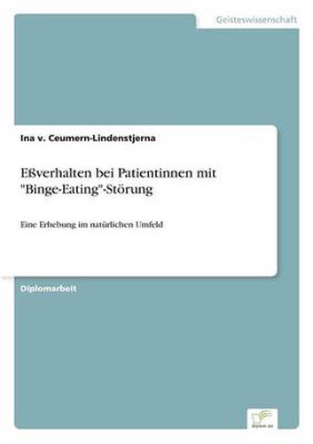 Cover image for Essverhalten bei Patientinnen mit Binge-Eating-Stoerung: Eine Erhebung im naturlichen Umfeld
