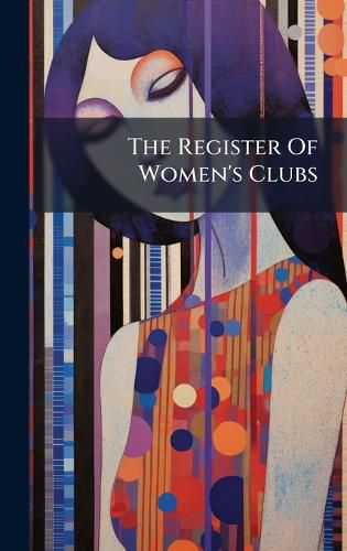 Cover image for The Register Of Women's Clubs