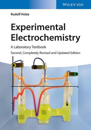 Cover image for Experimental Electrochemistry 2e -  A Laboratory Textbook