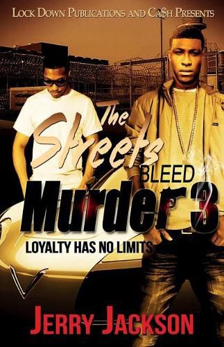 Cover image for The Streets Bleed Murder 3: Loyalty Has No Limits