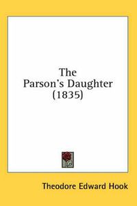 Cover image for The Parson's Daughter (1835)