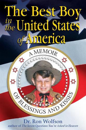 Cover image for The Best Boy in the United States Of America: A Memoir of Blessings and Kisses