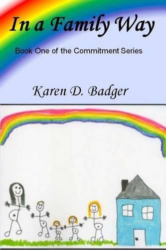 Cover image for In A Family Way: Book One of The Commitment Series