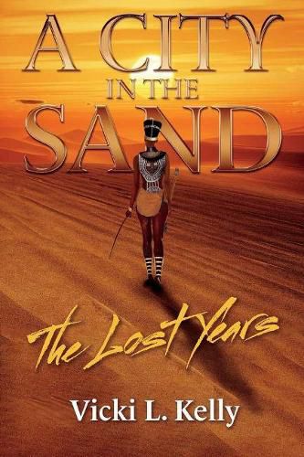 Cover image for A City in the Sand: The Lost Years