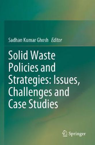 Cover image for Solid Waste Policies and Strategies: Issues, Challenges and Case Studies