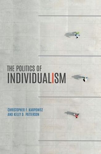 Cover image for The Politics of Individualism