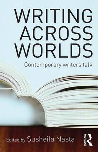 Cover image for Writing Across Worlds: Contemporary Writers Talk