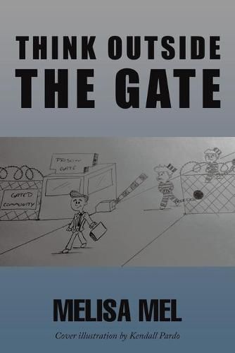 Cover image for Think Outside the Gate