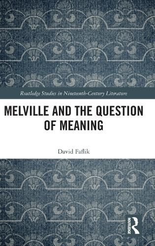 Cover image for Melville and the Question of Meaning