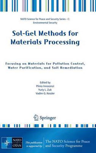 Cover image for Sol-Gel Methods for Materials Processing: Focusing on Materials for Pollution Control, Water Purification, and Soil Remediation