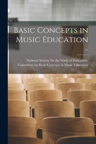 Cover image for Basic Concepts in Music Education; 57