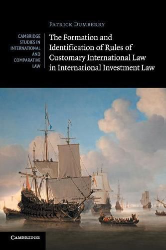 Cover image for The Formation and Identification of Rules of Customary International Law in International Investment Law