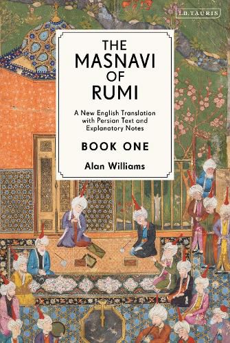 Cover image for The Masnavi of Rumi, Book One: A New English Translation with Explanatory Notes