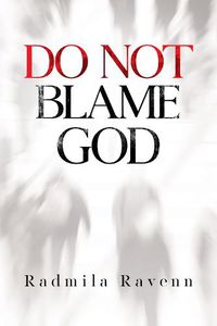Cover image for Do Not Blame God