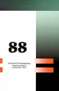 Cover image for 88: A Journal of Contemporary American Poetry: December 2001-Issue 1