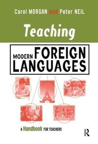 Cover image for Teaching Modern Foreign Languages: A Handbook for Teachers