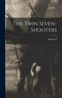 Cover image for The Twin Seven-shooters