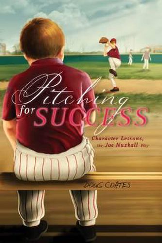 Cover image for Pitching for Success: Character Lessons, the Joe Nuxhall Way