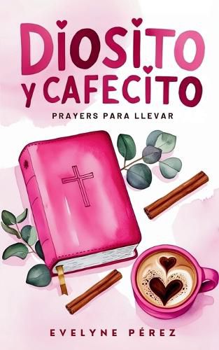 Cover image for Diosito y cafecito