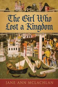 Cover image for The Girl Who Lost a Kingdom