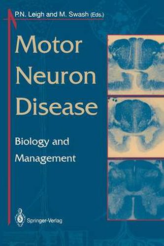 Motor Neuron Disease: Biology and Management