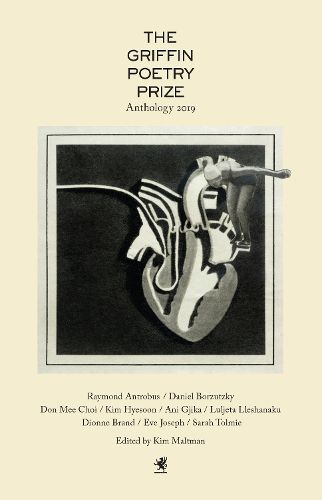 The 2019 Griffin Poetry Prize Anthology: A Selection of the Shortlist