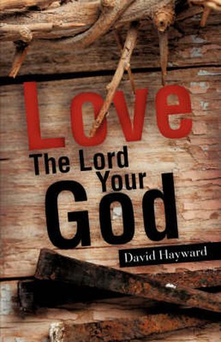 Cover image for Love The Lord Your God