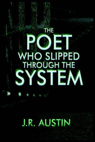 Cover image for The Poet Who Slipped Through the System