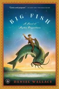 Cover image for Big Fish: A Novel of Mythic Proportions