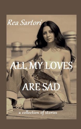 Cover image for All my loves are sad