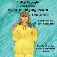 Cover image for Billy Boggle and the Color Changing Fruit Coloring Book