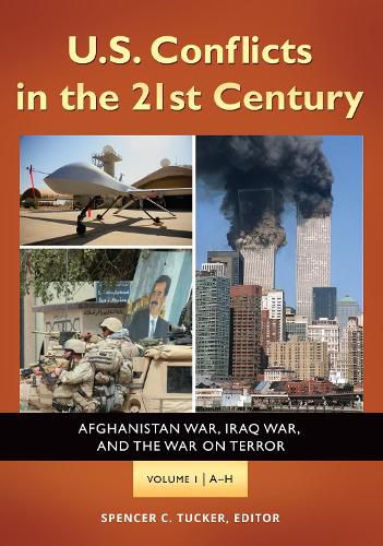 U.S. Conflicts in the 21st Century [3 volumes]: Afghanistan War, Iraq War, and the War on Terror