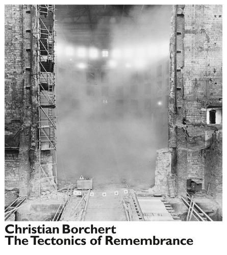 Cover image for Christian Borchert. The Tectonics of Remembrance