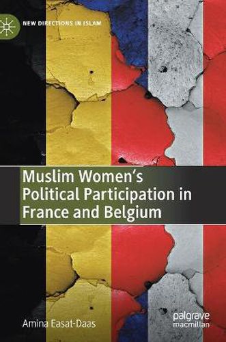 Cover image for Muslim Women's Political Participation in France and Belgium