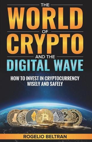 Cover image for The World of Crypto and The Digital Wave