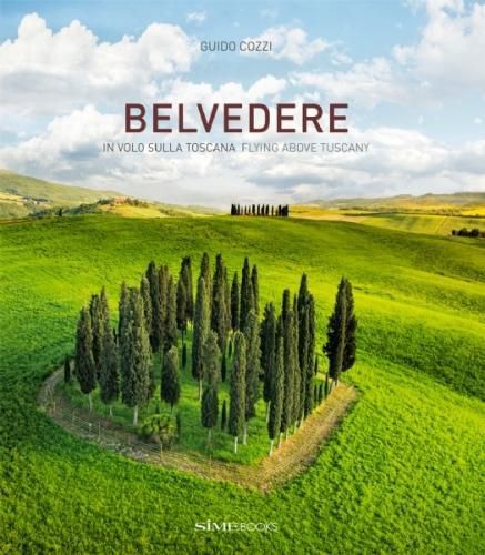 Cover image for Belvedere: In volo sulla Toscana -  Flying above Tuscany