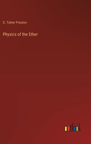 Cover image for Physics of the Ether