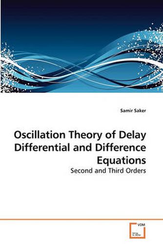 Cover image for Oscillation Theory of Delay Differential and Difference Equations