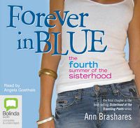 Cover image for Forever in Blue: The Fourth Summer of the Sisterhood