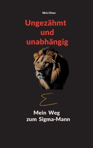 Cover image for Ungezaehmt und unabhaengig