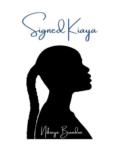 Cover image for Signed Kiaya