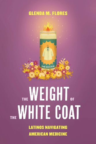 The Weight of the White Coat