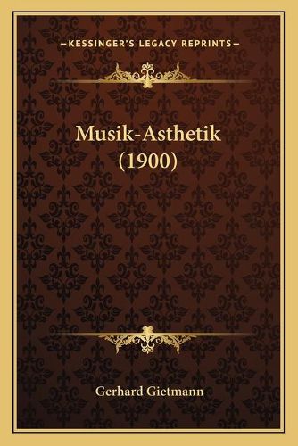 Cover image for Musik-Asthetik (1900)