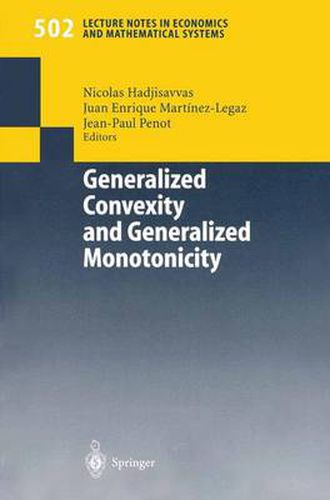 Generalized Convexity and Generalized Monotonicity: Proceedings of the 6th International Symposium on Generalized Convexity/Monotonicity, Samos, September 1999