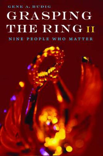 Cover image for Grasping the Ring II: Nine People Who Matter