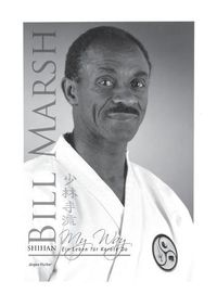 Cover image for Shihan Bill Marsh: My Way, ein Leben fur Karate Do