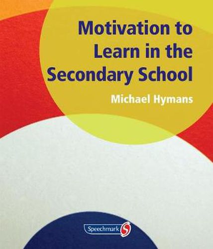 Cover image for Motivation to Learn in the Secondary School