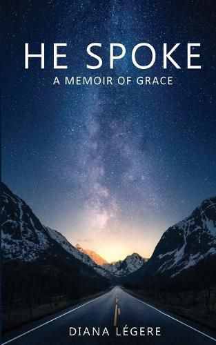 Cover image for He Spoke: A Memoir of Grace