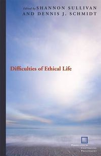 Cover image for Difficulties of Ethical Life